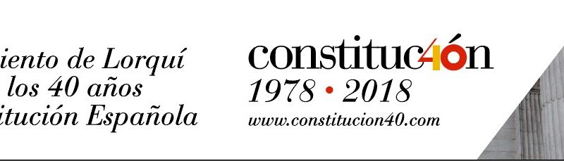 Constitucion, 40 años de la constitucion