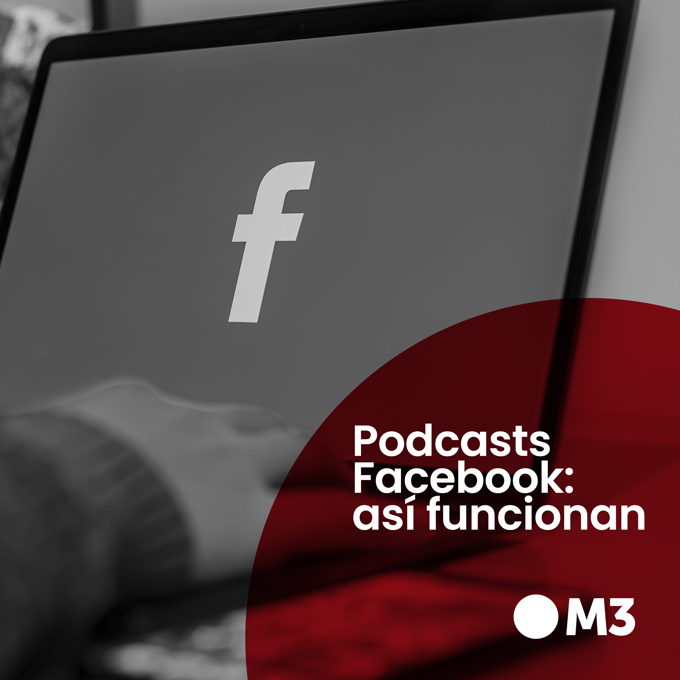 Podcasts Facebook: así funcionan