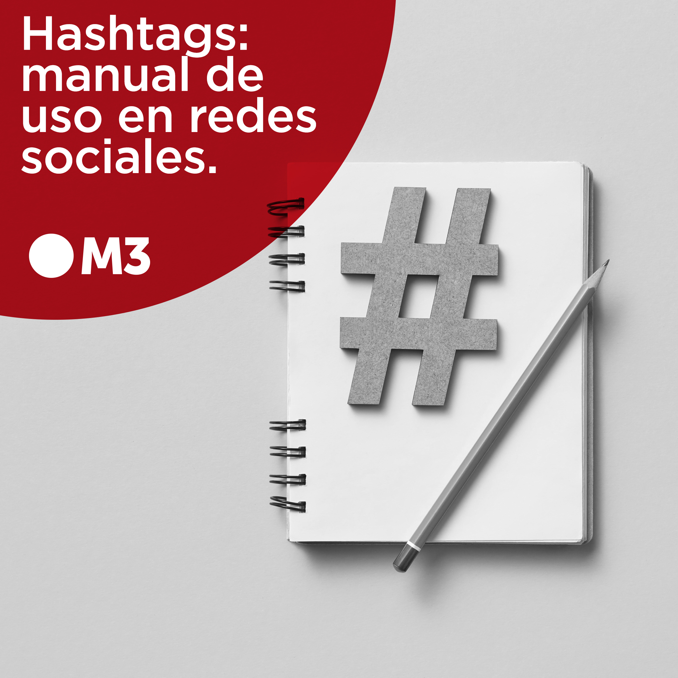 Hashtags: Manual de uso en redes sociales